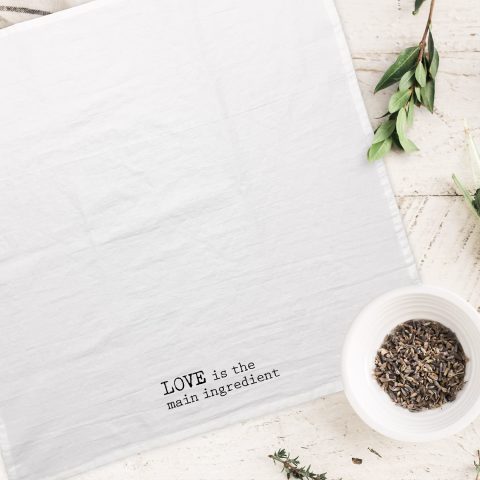 Love is the Main Ingredient Flour Sack Tea Towels